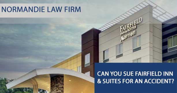Can You Sue Fairfield Inn & Suites for an Accident?