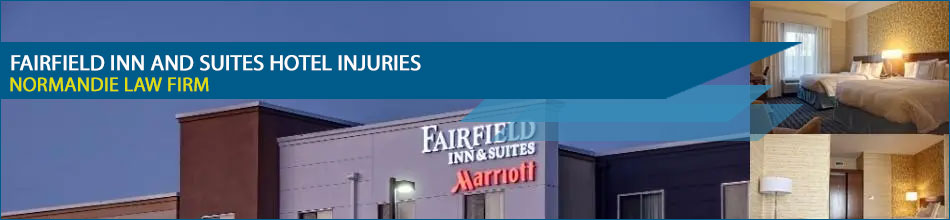 Fairfield inn and suites hotel injuries