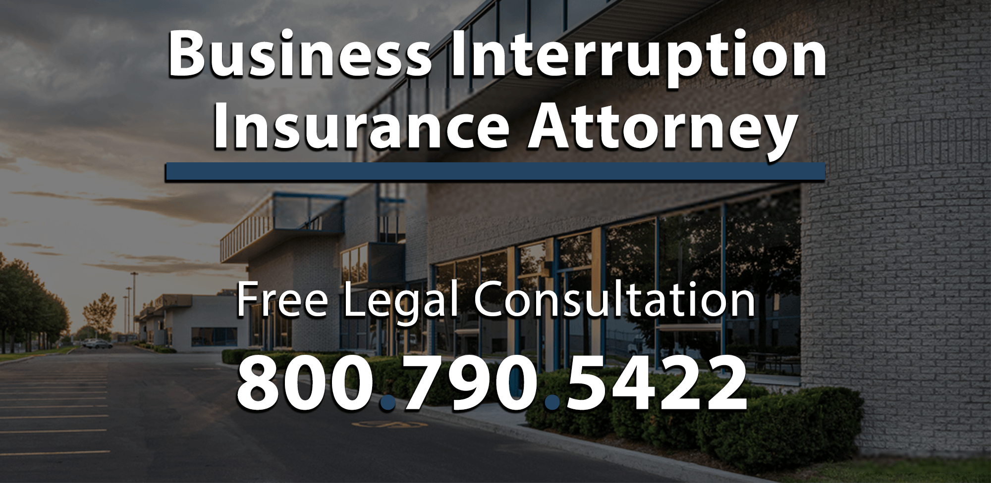 Business Interruption Insurance coronavirus outbreak covid19 temporary expenses furlough free legal consultation lawyer attorney