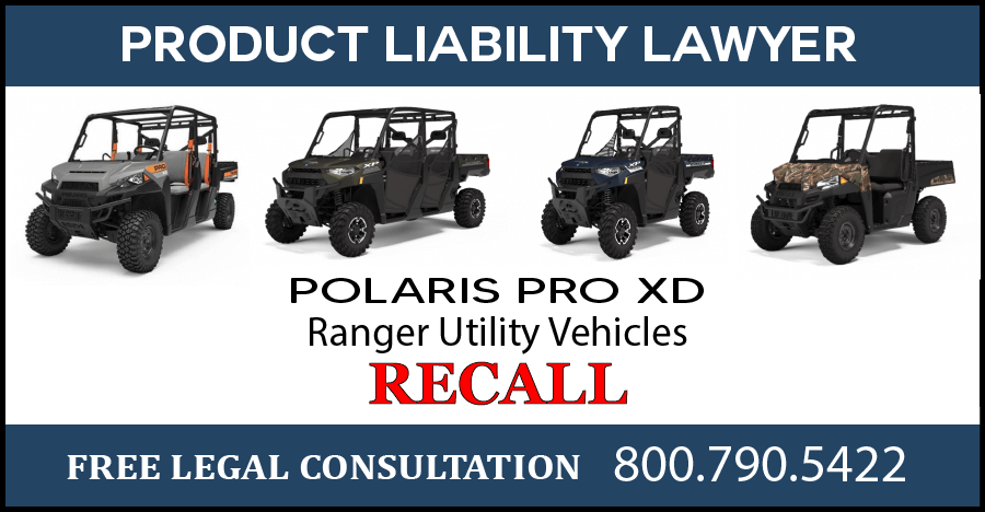 Polaris Pro XD ranger utility vehicles recall seat belt failure defect injury risk product liability compensation