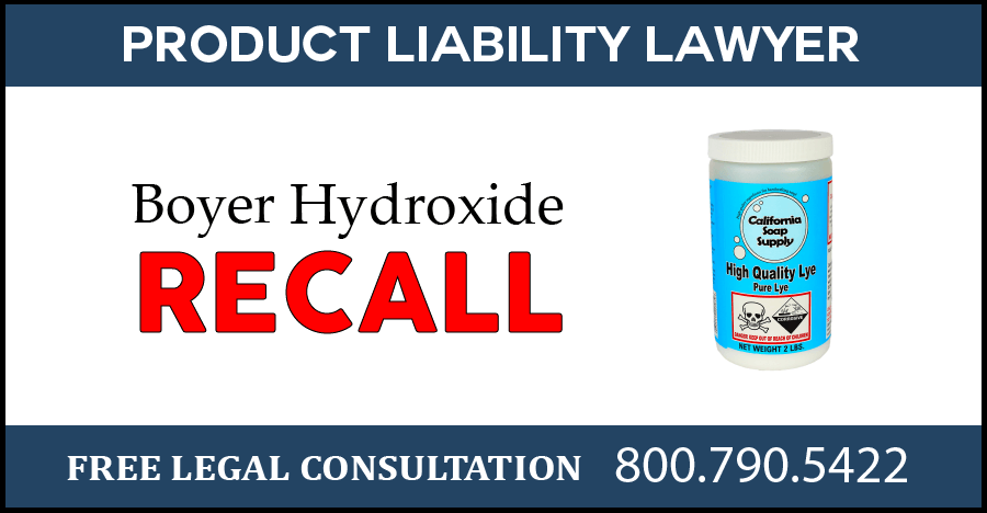 boyer recall sodium potassium hydroxide drain cleaner recall product liability poisoning hazard compensation expenses suffering lawyers sue