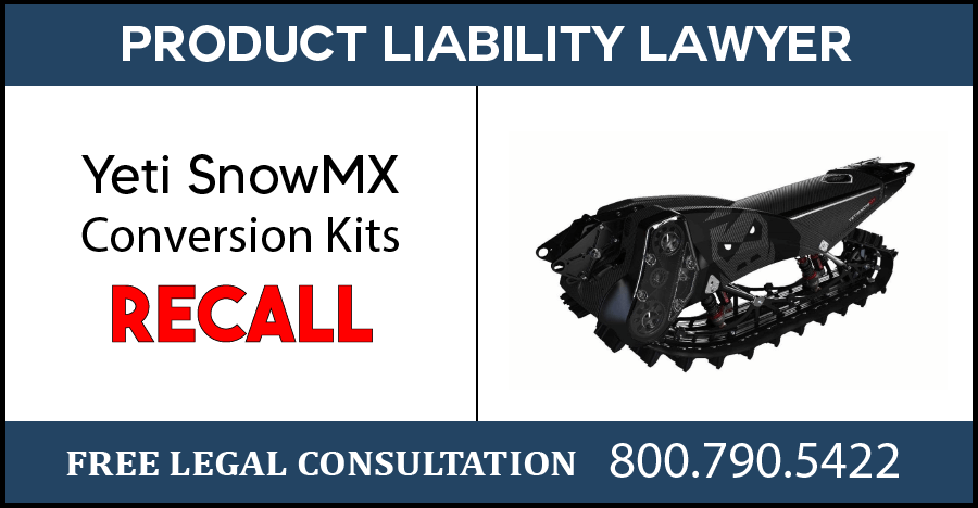 camso yeti snowmx conversion kits recall product liability lawyer hazard faul;ty brakes risk compensation sue attorney