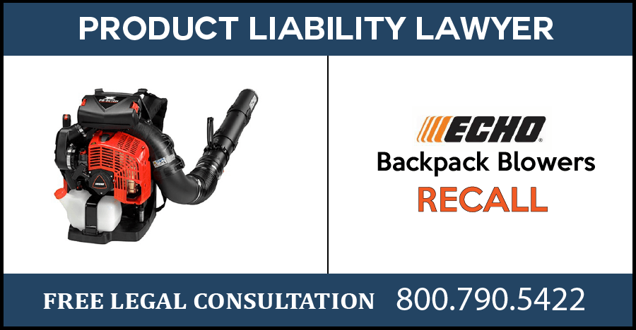 echo backpack blower recall shoulder straps defect product liability lawyer laceration impact risk hazard compensation sue