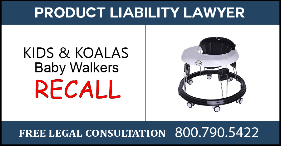 kids&koalas baby walker recall slip fall product liability lawyer sue compensation suffocate hazard risk