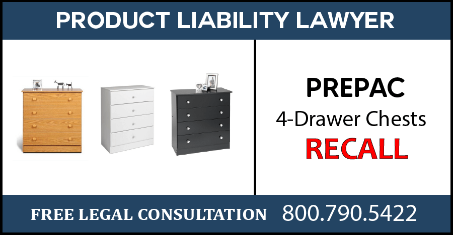 prepac 4 drawer chest recall product liability lawyer tip over entrapment risk hazard serious injury compensation sue