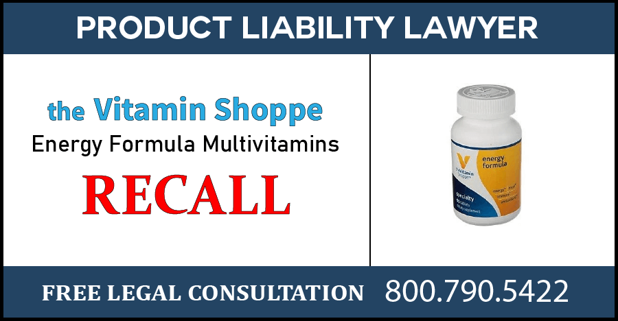 the vitamin shoppe energy formula multivitamins recall packaging hazard product liability lawyer compensation sue
