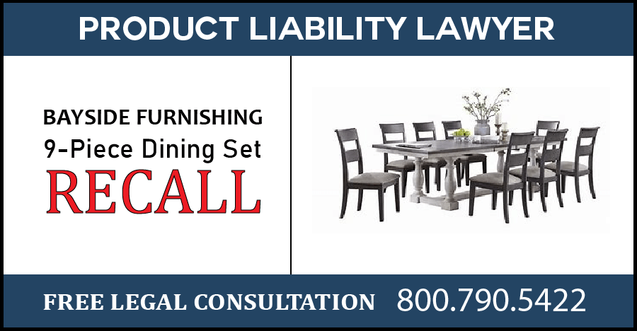 whalen bayside furnishings dining set recall fall risk defect product liability lawyer maximum compensation sue