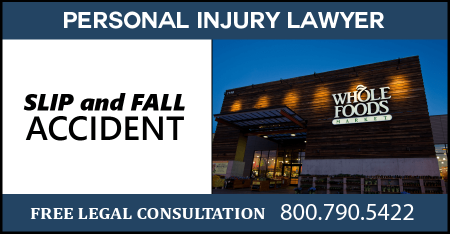 whole foods slip and fall wet floor accidents personal injury incident injury broken bones compensation sue lawyer