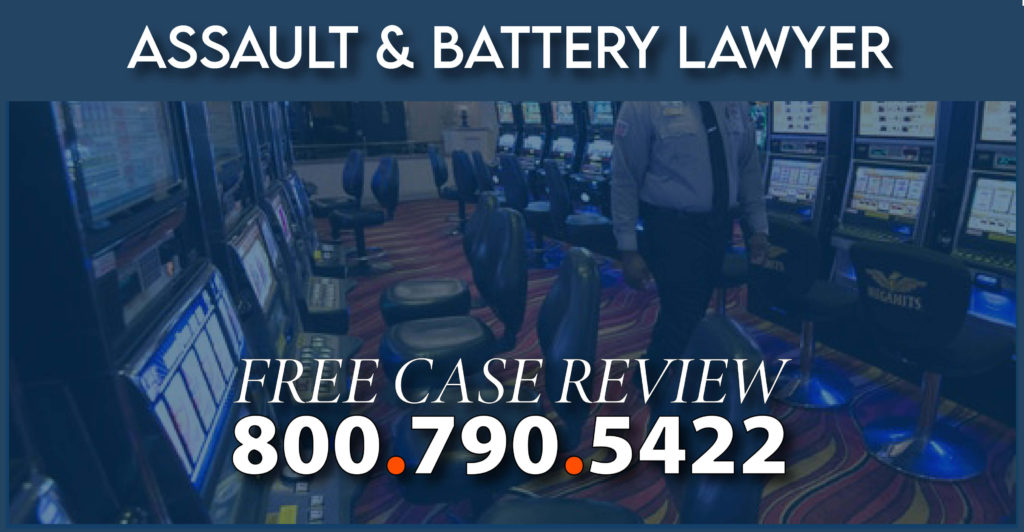 casino security assault battery lawyer medical expense sue compensation