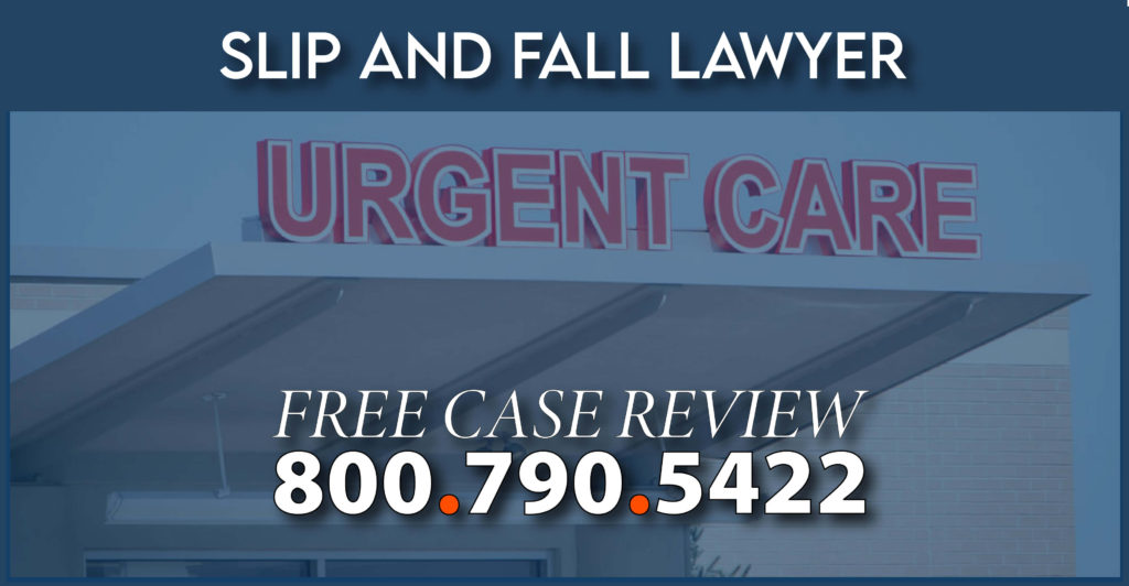 urgent care slip and fall lawyer incident attorney premise liability sue