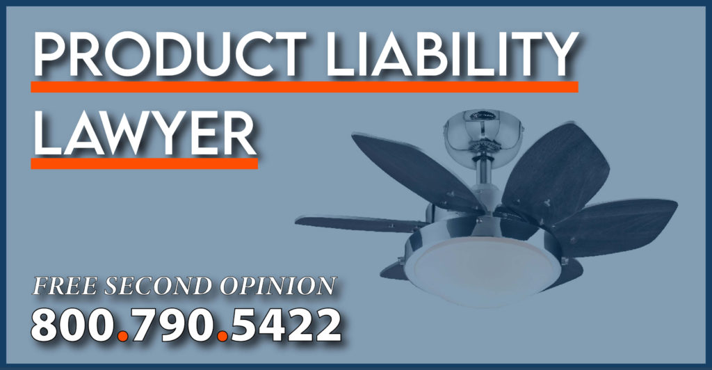westinghouse outdoor ceiling fan Recall product liability lawyer injury attorney compensation