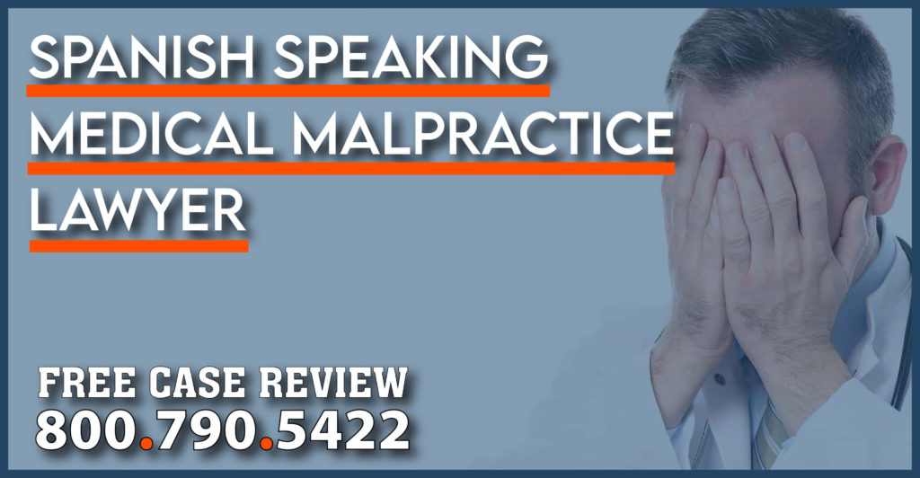 Spanish Speaking Medical Malpractice Lawyer in El Paso compensation sue