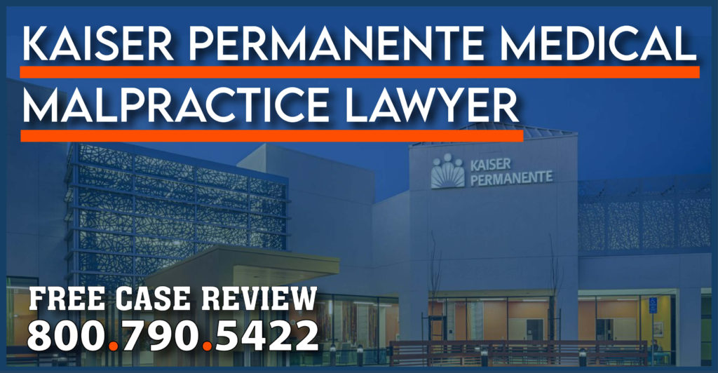 kaiser permanante medical malpractice lawyer compensation sue