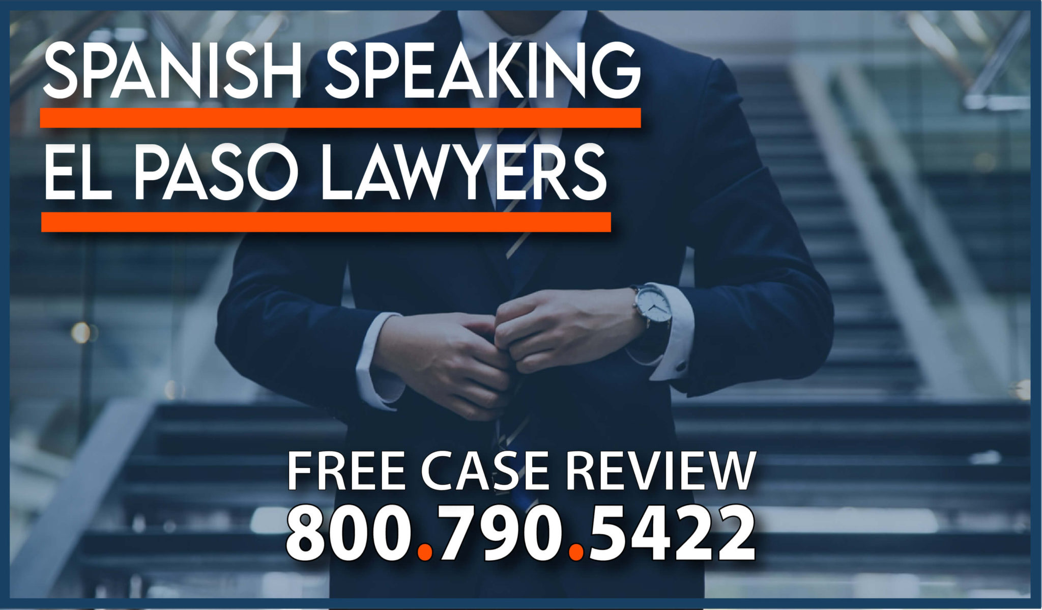 Spanish Speaking Lawyer in El Paso, Texas