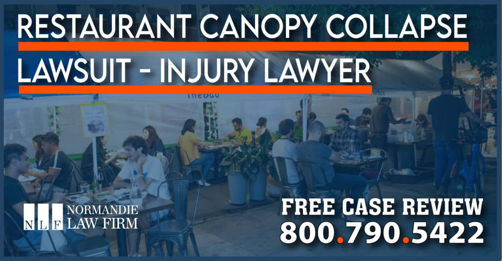 Restaurant Canopy Collapse Attorney in Los Angeles injury lawyer sue