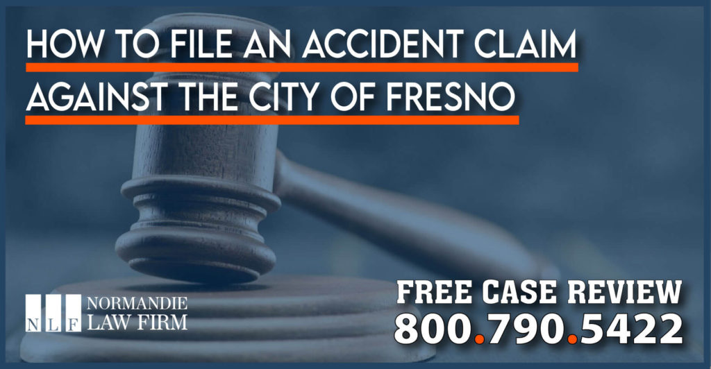 How to File an Accident Claim against the City of Fresno lawyer attorney incident injury lawsuit sue
