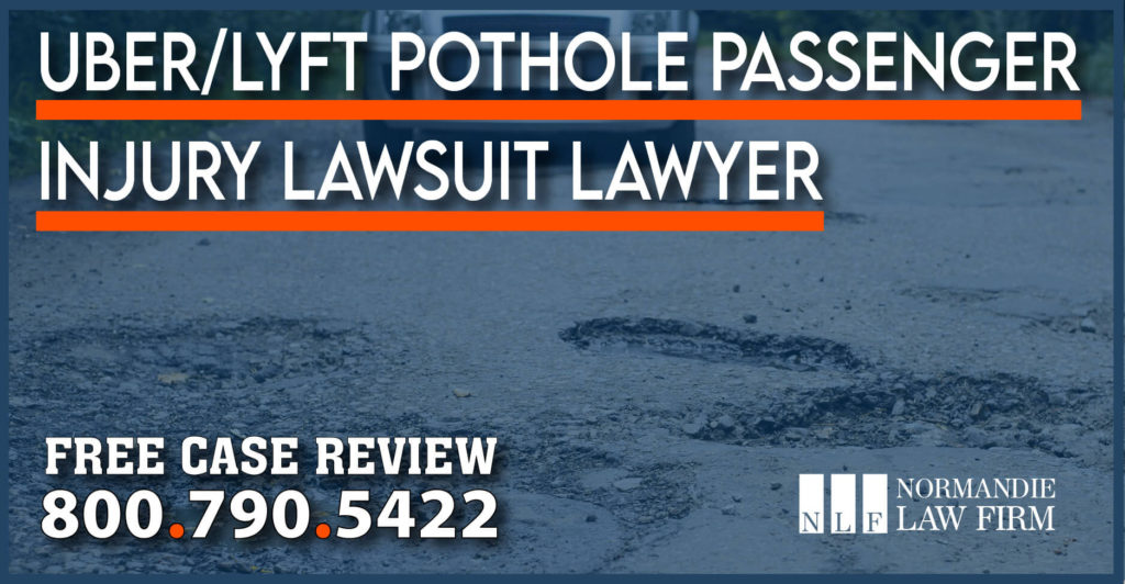 Uber and Lyft Pothole Passenger Injury Lawsuit Lawyer attorney incident speeding pain expenses compensation sue