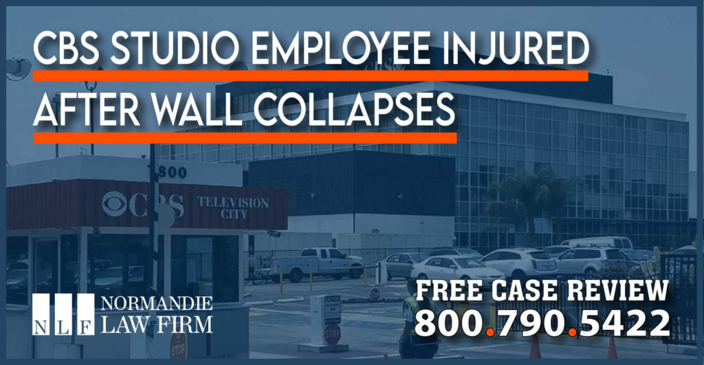 CBS Studio Employee Injured after Wall Collapses liability lawyer attorney sue compensation