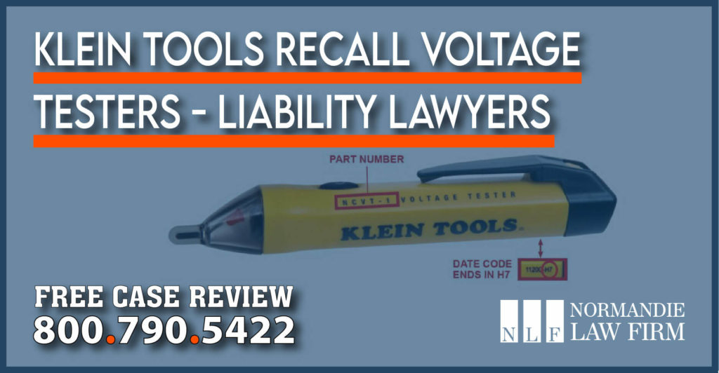 Klein Tools Recall Voltage Testers liability lawyers sue compensation lawsuit
