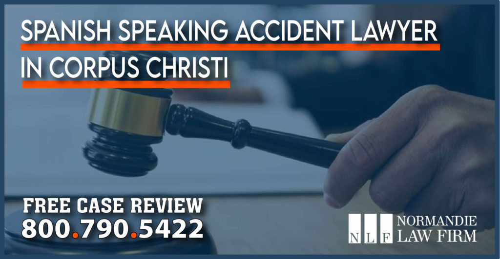Spanish Speaking Accident Lawyer in Corpus Christi incident attorney personal injury sue compensation