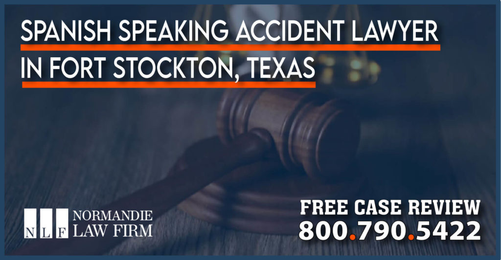 Spanish Speaking Accident Lawyer in Fort Stockton Texas lawsuit lawyer attorney sue compensation injury incident