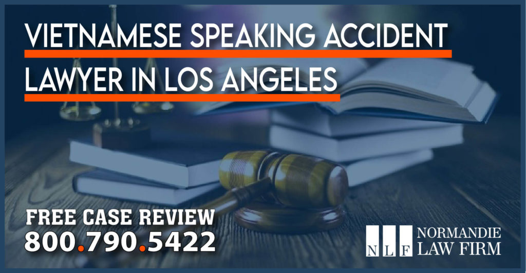 Vietnamese Speaking Accident Lawyer in Los Angeles lawyer lawsuit justice attorney