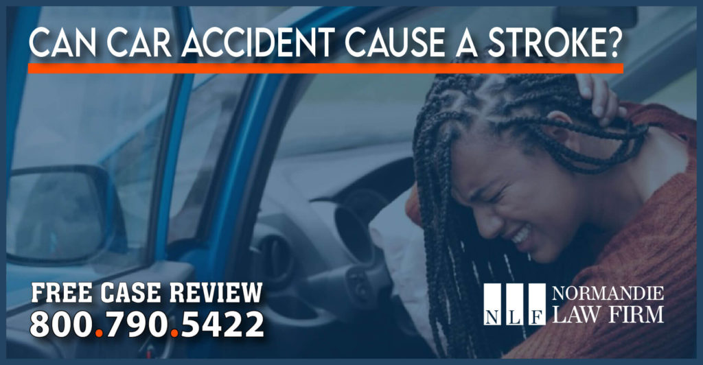 Can Car Accident Cause a Stroke lawyer attorney sue compensation lawsuit injury incident traumatic brain injuries neck aneurysm