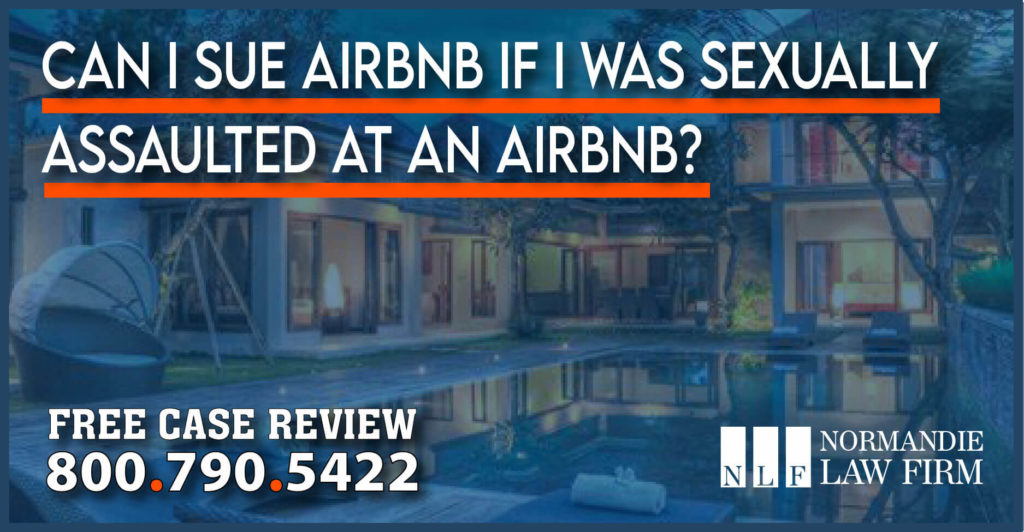 Can I Sue Airbnb If I Was Sexually Assaulted at an Airbnb rape host sexual acts right to sue lawsuit compensation