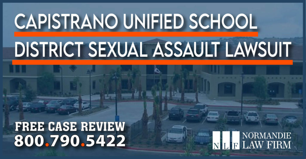 Capistrano Unified School District Sexual Assault Lawsuit abuse lawyers attorney sue compensation justice law firm