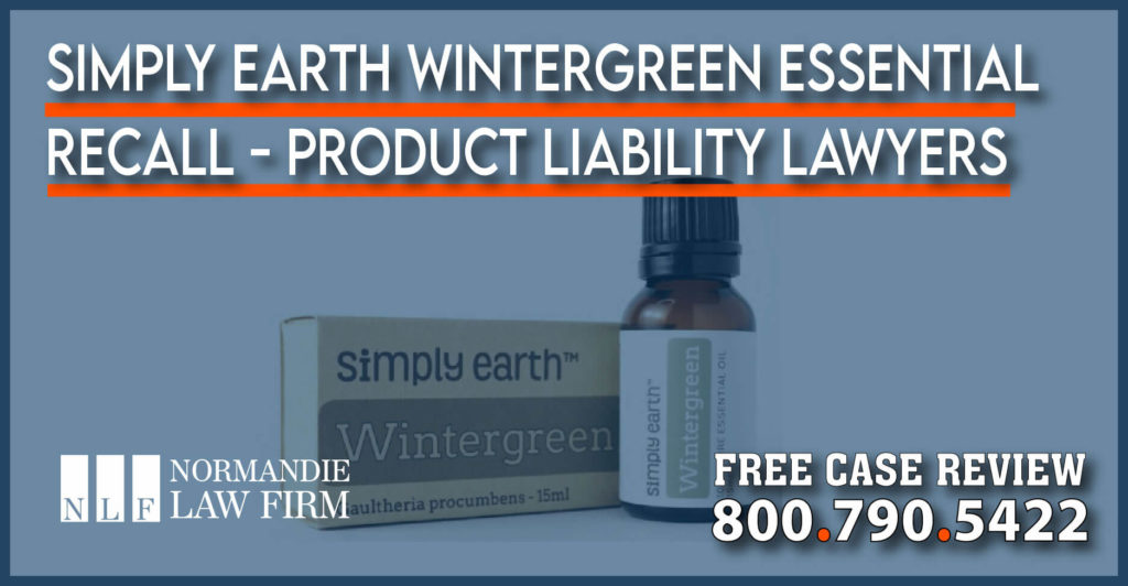 Capstone Holdings Issues Recall for Simply Earth Wintergreen Essential Oil due to Poisoning Risk attorney lawyer sue compensation incident lawsuit