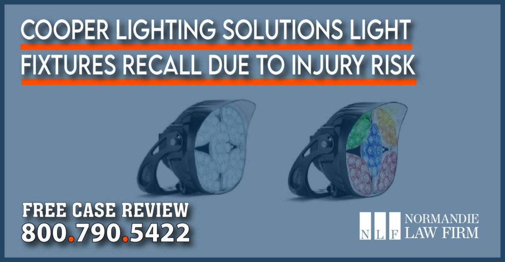 Cooper Lighting Solutions Issues Recall for Light Fixtures due to Injury Risk sue compensation lawsuit lawyer attorney