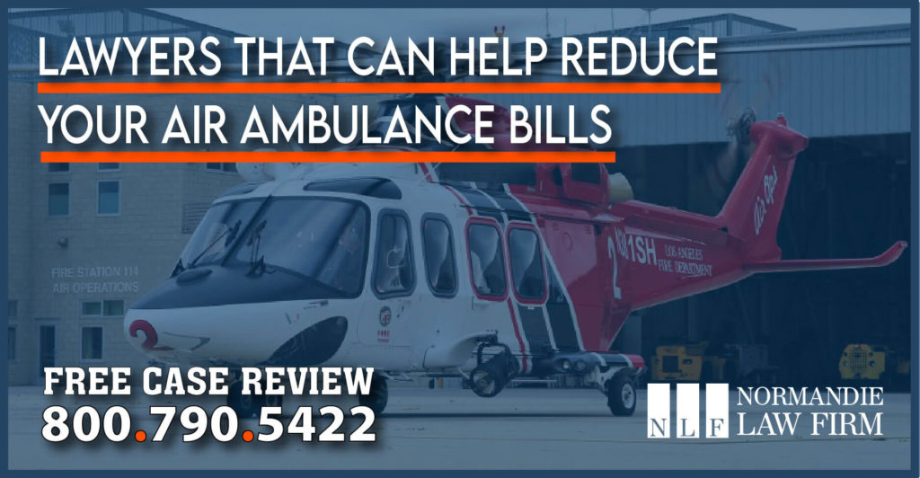 Lawyers that Can Help Reduce Your Air Ambulance Bills attorney experts service questions answers guide