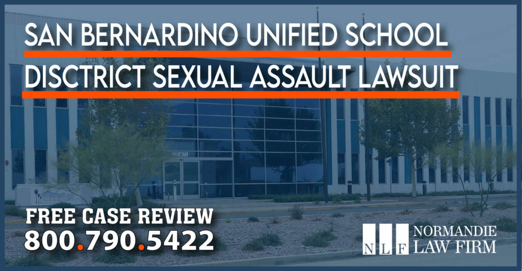San Bernardino City Unified School District Sexual Assault Lawyer attorney sue compensation lawsuit