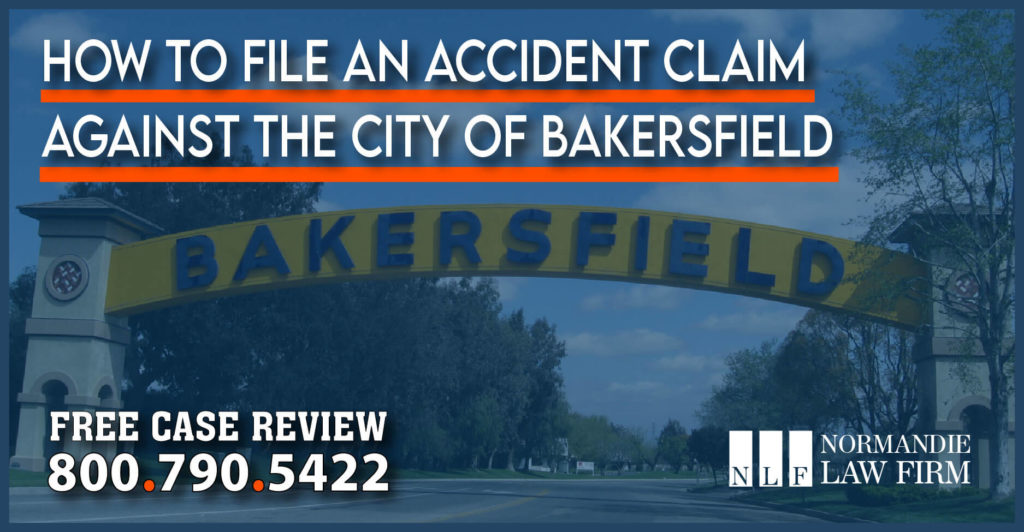 How to File an Accident Claim against the City of Bakersfield lawyer attorney sue compensation lawsuit information