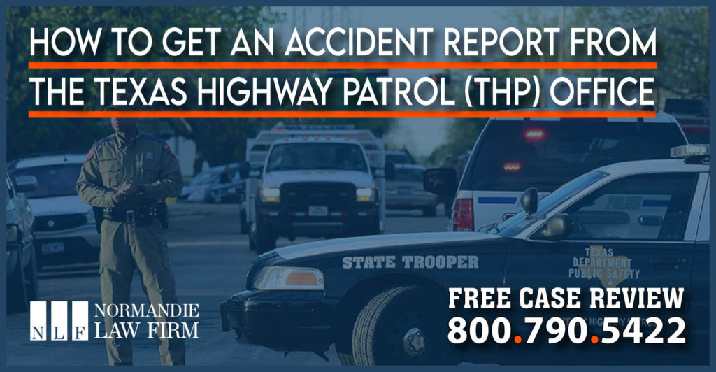 How to Get an Accident Report from the Texas Highway Patrol (THP) Office lawyer attorney information injury incident