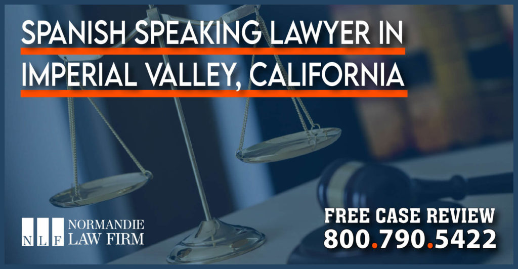 Spanish Speaking Lawyer in Imperial Valley california injury accident lawyer attorney sue compensation lawsuit