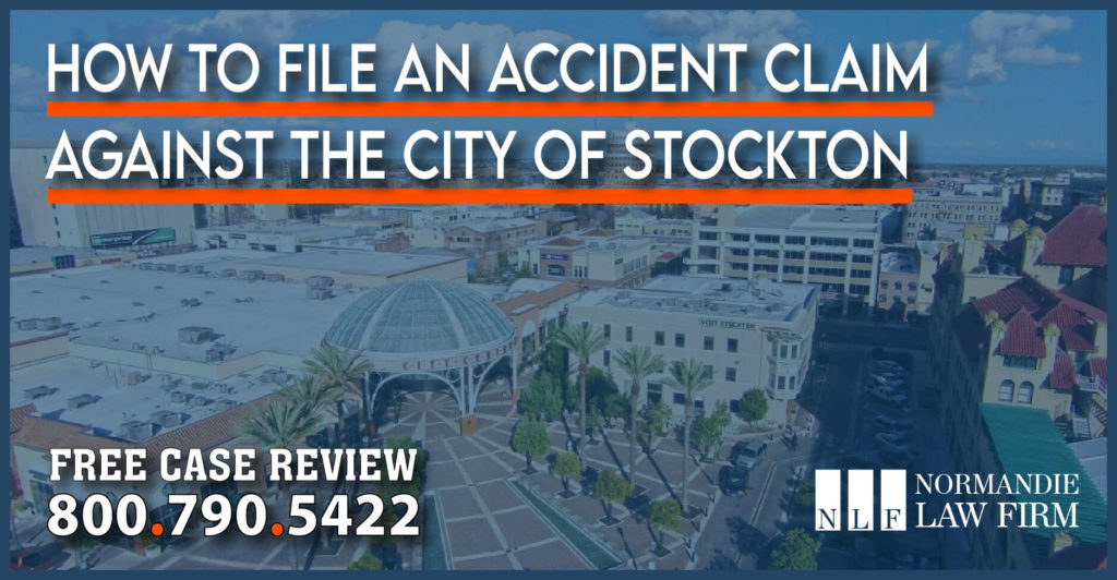 How to File an Accident Claim Against the City of Stockton lawsuit lawyer attorney compensation accident incident personal injury