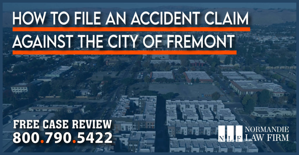 How to File an Accident Claim against the City of Fremont lawsuit lawyer attorney personal injury incident sue