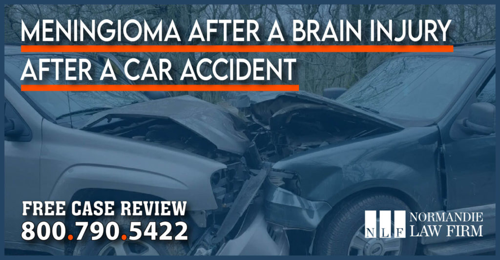 Meningioma After a Brain Injury After a Car Accident lawyer lawsuit attorney personal injury incident compensation