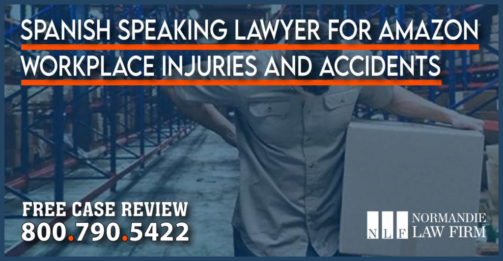 Spanish Speaking Lawyer for Amazon Workplace Injuries and Accidents lawyer attorney incident lawsuit compensation sue abogado