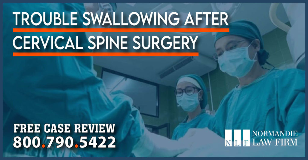 Trouble Swallowing After Cervical Spine Surgery medical malpractice lawsuit lawyer attorney sue compensation fusion disc replacement dysphagia