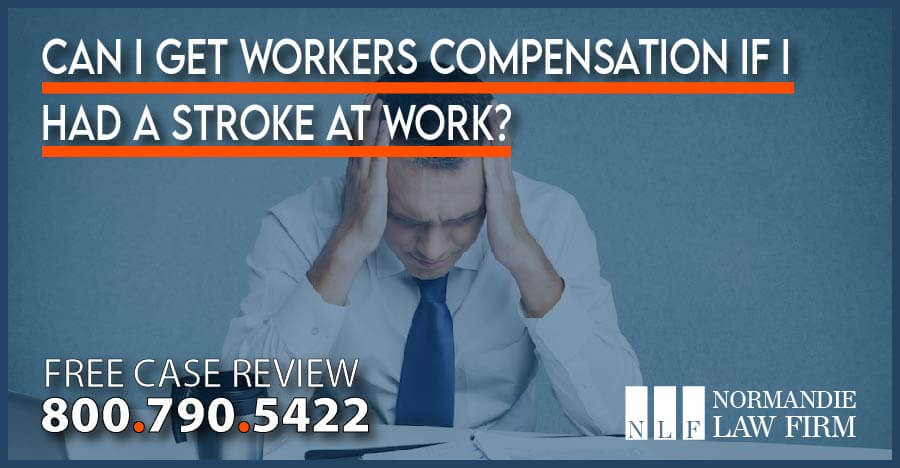 Can I Get Workers Compensation If I Had a Stroke at Work lawyer sue compensation employer employee