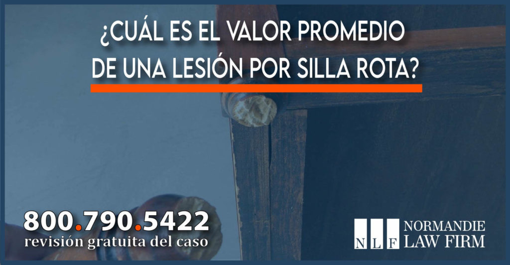 Cuál es el valor promedio de una lesión por silla rota