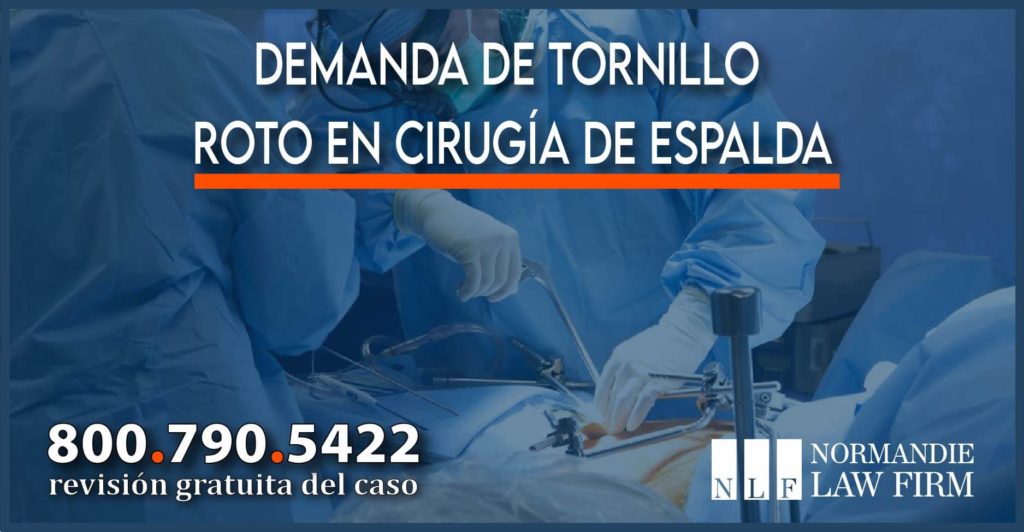 Demanda de tornillo roto en cirugía de espalda abogado