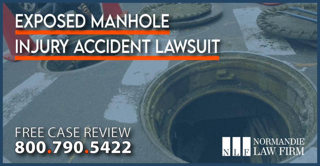 Exposed Manhole Injury Accident Lawsuit personal injury lawyer attorney sue compensation
