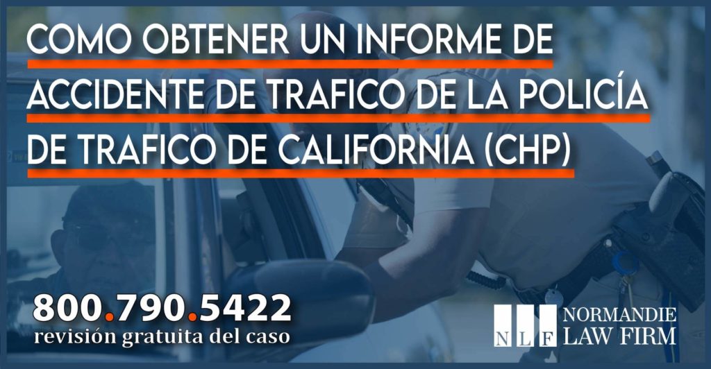 Como obtener un informe de accidente de trafico de la Policía de Trafico de California (CHP) abogado