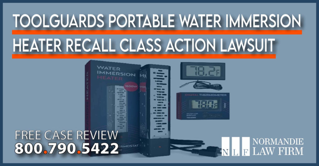 ToolGuards Portable Water Immersion Heater Recall Class Action Lawsuit lawyer sue compensation attorney liability