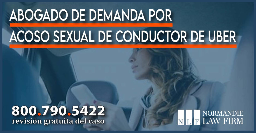 Abogado de demanda por acoso sexual de conductor de Uber caso