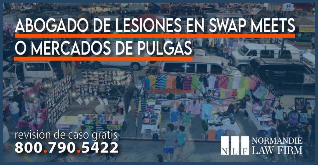 Abogado de lesiones en Swap Meets o mercados de pulgas abogado