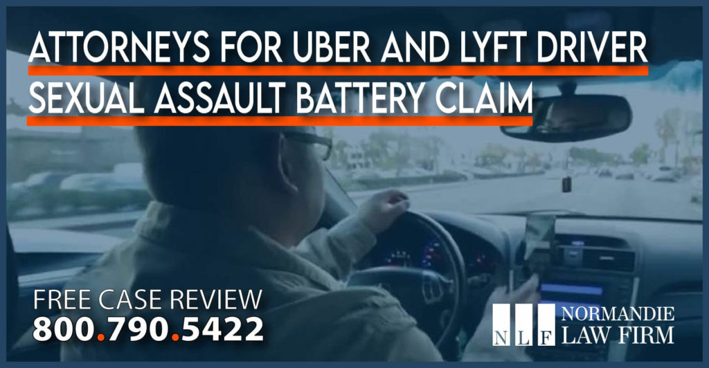 Attorneys for Uber and Lyft Driver Sexual Assault Battery Claim lawyer attorney sue lawsuit